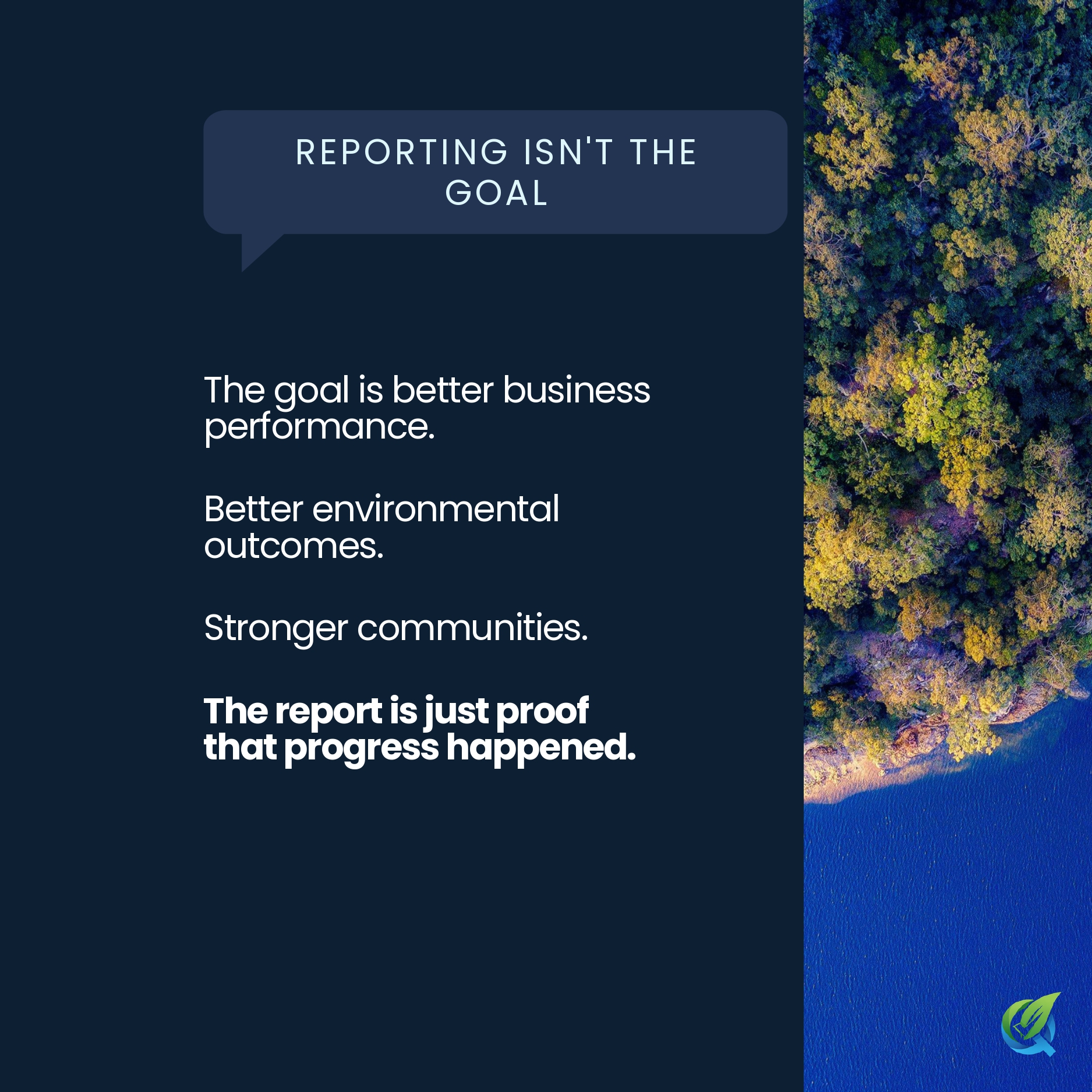 REPORTING ISN'T THE GOAL