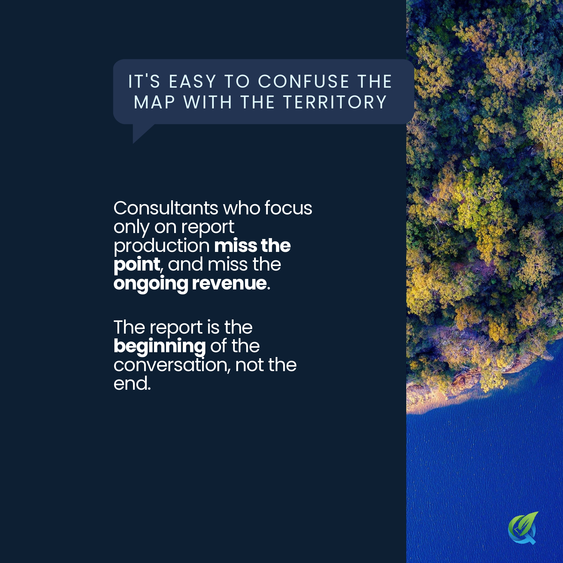 IT'S EASY TO CONFUSE THE MAP WITH THE TERRITORY